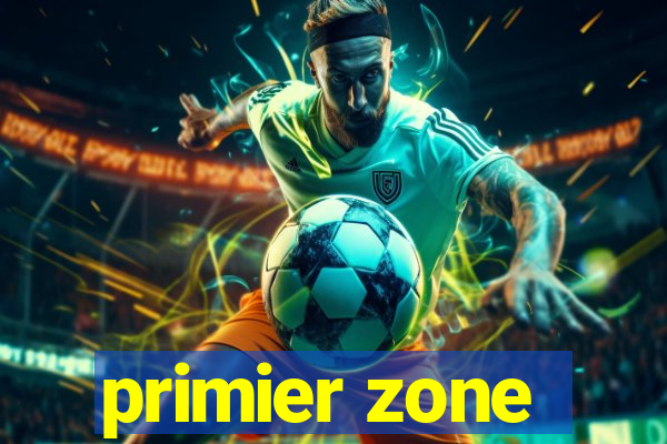 primier zone